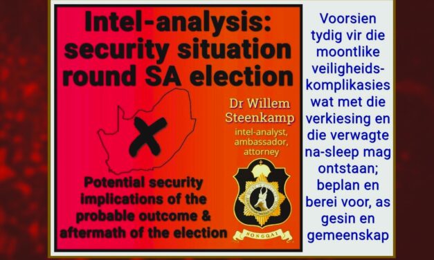 INTEL ANALYSIS SECURITY SITUATION ROUND SA ELECTIONS